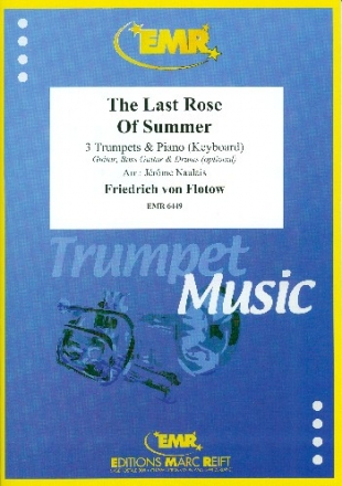 The last Rose of Summer f�r 3 Trompeten und Klavier (Keyboard) (Gitarre und Percussion ad lib) Partitur und Stimmen
