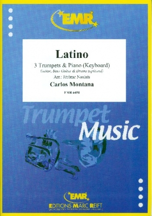 Latino f�r 3 Trompeten und Klavier (Keyboard) (Gitarre und Percussion ad lib) Partitur und Stimmen