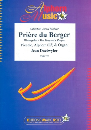 Prire du berger fr Piccolo, Alphorn in Ges und Orgel Stimmen