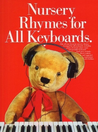 Nursery Rhymes For All Keyboards Piano, Vocal & Guitar(with Chord Symbols) Sheet Music & Songbooks/Piano & Keyboard/Piano, Vocal & Guitar/Childre