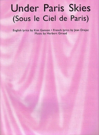 Under Paris Skies: for piano/vocal/guitar score (en/frz)