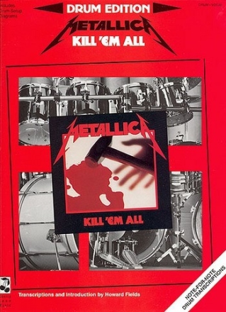 Metallica: Kill 'Em All Drum Edition Drums Sheet Music & Songbooks/Percussion/Drums/Metal/Album Songbook