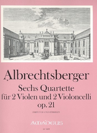 6 Quartette op.21 fr 2 Violen und 2 Violoncelli Partitur und Stimmen