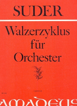 Walzerzyklus fr Orchester Partitur