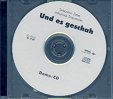 Und es geschah fr Chor, Soli, Rhythmusgruppe und Tnzer Demo-CD