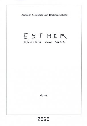 Esther Knigin von Saba fr Soli, Chor und Instrumente Klavier