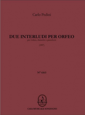 2 interludi per Orfeo fr Violine, Klarinette und Klavier Partitur und Stimmen
