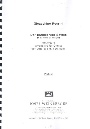 Ouvertre zur Oper Der Barbier von Sevilla Klarinette,Fagott, Horn, 2 Violinen, Viola, Violoncello und Kontrabass Partitur