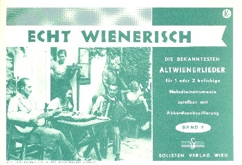Echt Wienerisch Band 1: fr 1-2 Melodieinstrumente (Akkordeon ad lib) Stimmen