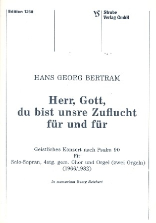 Herr Gott, du bist unsere Zuflucht fr Sopran, gem Chor und Orgel Partitur