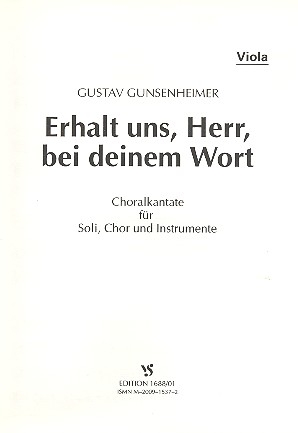 Erhalt uns Herr bei deinem Wort fr Soli, gem Chor und Instrumente Viola