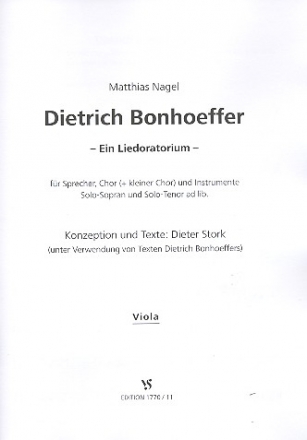 Dietrich Bonhoeffer fr Sprecher, gem Chor und Instrumente (Soli ad lib) Viola