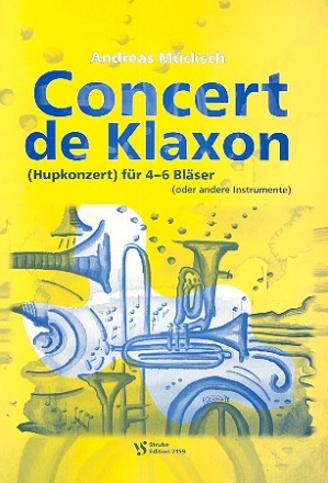 Concert de Klaxon fr 4-6 Blser (andere Instrumente) Partitur