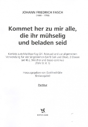 Kommet her zu mir alle die ihr mhselig und beladen seid fr Soli, gem Chor, Streicher und Bc (2 Oboen ad lib) Partitur