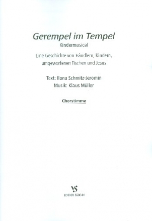 Gerempel im Tempel fr Darsteller, Kinderchor und Instrumente Chorstimme