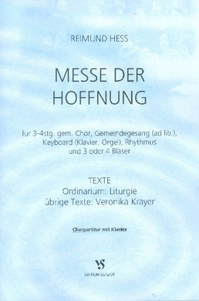 Messe der Hoffnung fr gem Chor (Gemeindegesang ad lib) und Instrumente Klavierauszug