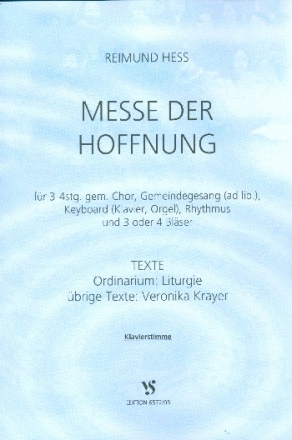 Messe der Hoffnung fr gem Chor (Gemeindegesang ad lib) und Instrumente Klavier