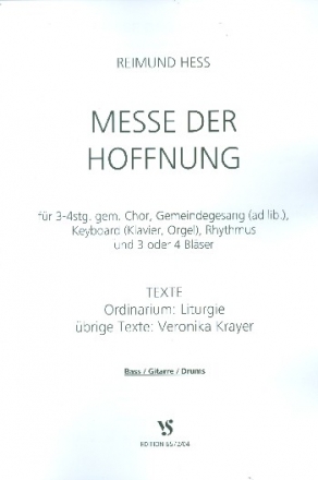Messe der Hoffnung fr gem Chor (Gemeindegesang ad lib) und Instrumente Bas/Gitarre/Drums