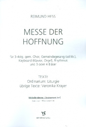 Messe der Hoffnung fr gem Chor (Gemeindegesang ad lib) und Instrumente Melodiestimme in C
