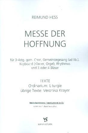 Messe der Hoffnung fr gem Chor (Gemeindegesang ad lib) und Instrumente Melodiestimme in Es