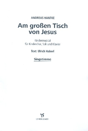 Am groen Tisch von Jesus fr Kinderchor, Soli und Klavier Singstimme
