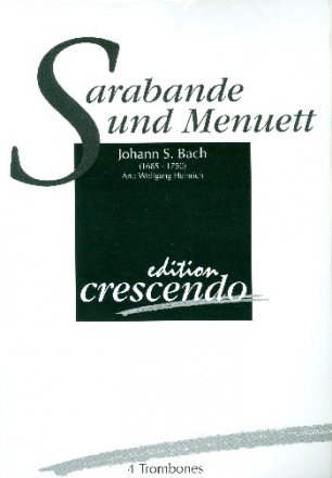 Sarabande und Menuett fr 4 Posaunen Partitur und Stimmen