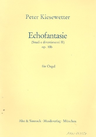 Echofantasie op.10b fr Orgel