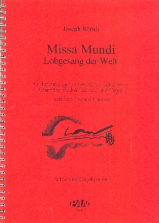 Missa Mundi fr Solo, gem Chor, Flte und Orgel (Pauken ad lib) Partitur (= Orgel)