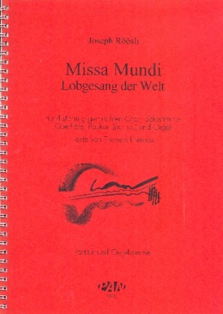 Missa Mundi fr Solo, gem Chor, Flte und Orgel (Pauken ad lib) Partitur (= Orgel)