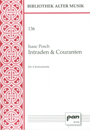 Intraden und  Couranten fr 4 Instrumente (SATB) 4 Spielpartituren