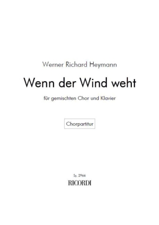 Heymann, Werner Richard [Bearb. Ruthenberg, Otto] Wenn der Wind weht Gem. Chor und Klavier Chorpartitur