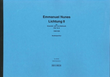 Emmanuel Nunes Lichtung 2 f�r Ensemble + Live  Studienpartitur klein
