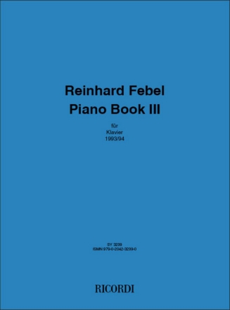 Reinhard Febel Piano book III  Klavierauszug