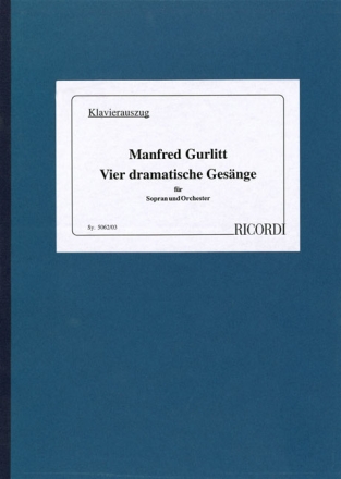 Vier dramatische Ges�nge f�r Sopran und Orchester Sopran und Orchester Klavierauszug