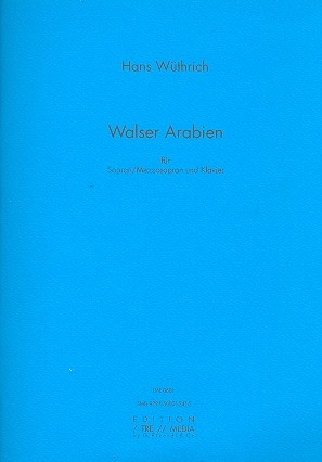 Walser Arabien fr Sopran (Mezzosopran) und Klavier Partitur