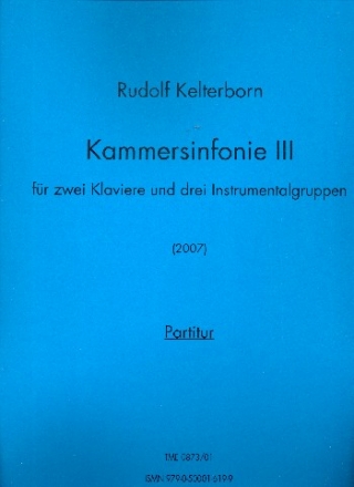 Kammersinfonie III fr 2 Klaviere und 3 Instrumentalgruppen Partitur