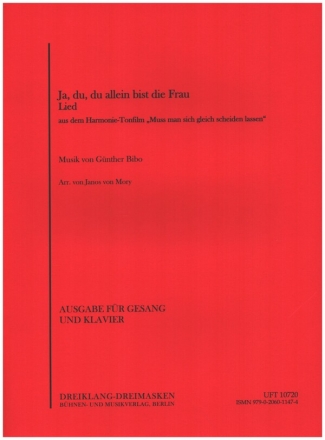 Ja, du, du allein bist die Frau fr Gesang und Klavier
