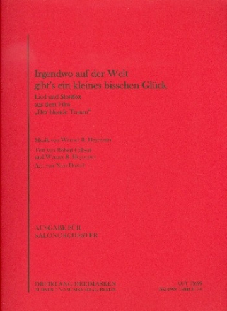 Irgendwo auf der Welt gibt's ein kleines bischen Glck: fr Salonorchester Direktion und Stimmen