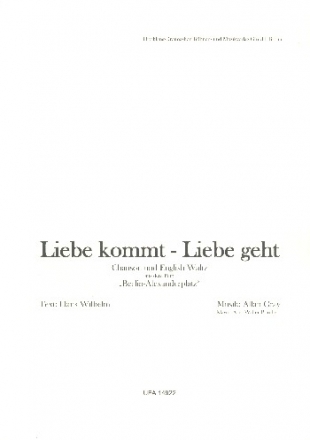 Liebe kommt - Liebe geht fr Gesang und Klavier