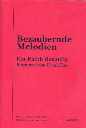 Bezaubernde Melodien: fr Salonorchester Direktion und Stimmen