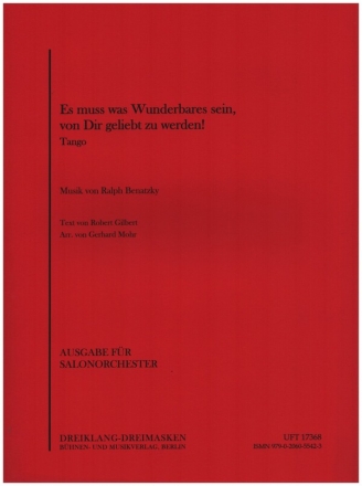 Es muss was Wunderbares sein, von dir geliebt zu werden fr Salonorchester Direktion und Stimmen