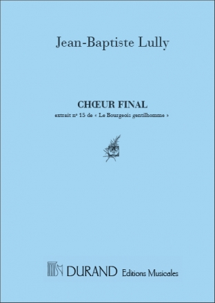 Lully  Choeur Final Du Bourgeois Choir
