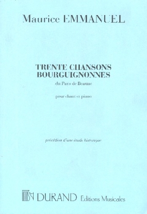 30 Chansons bourguignonnes du Pays de Beaune pour chant et piano partition