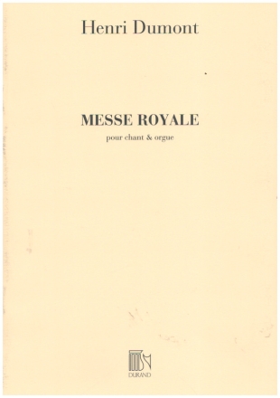 Messe Royale   pour chant et orgue partition