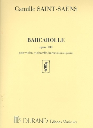 Barcarolle op.108 pour violon, violoncelle, harmonium et piano parties