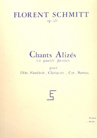 Chants Alizs op.125 en quatre parties pour flte, hatubois, clarinette, cor et basson parties