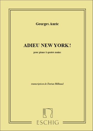 Auric Adieu New-York 4 Mains Pianoforte A 4 Mani