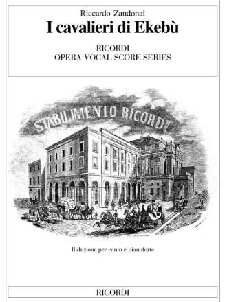 R. Zandonai I Cavalieri Di Ekebu' Canto (O Voce Recit) E Pianoforte
