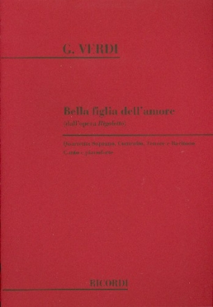 Bella figlia dell' amore per soprano, contralto, tenore e baritano