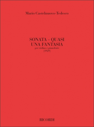 M. Tedesco Castelnuovo Sonata, Quasi Una Fantasia Violino E Pianoforte